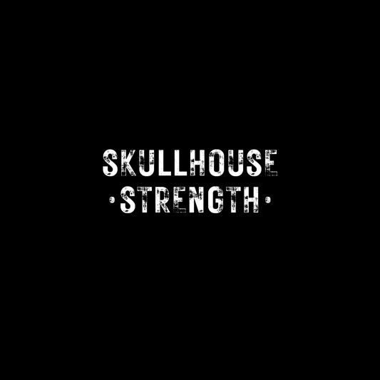 SkullHouse Strength (white)